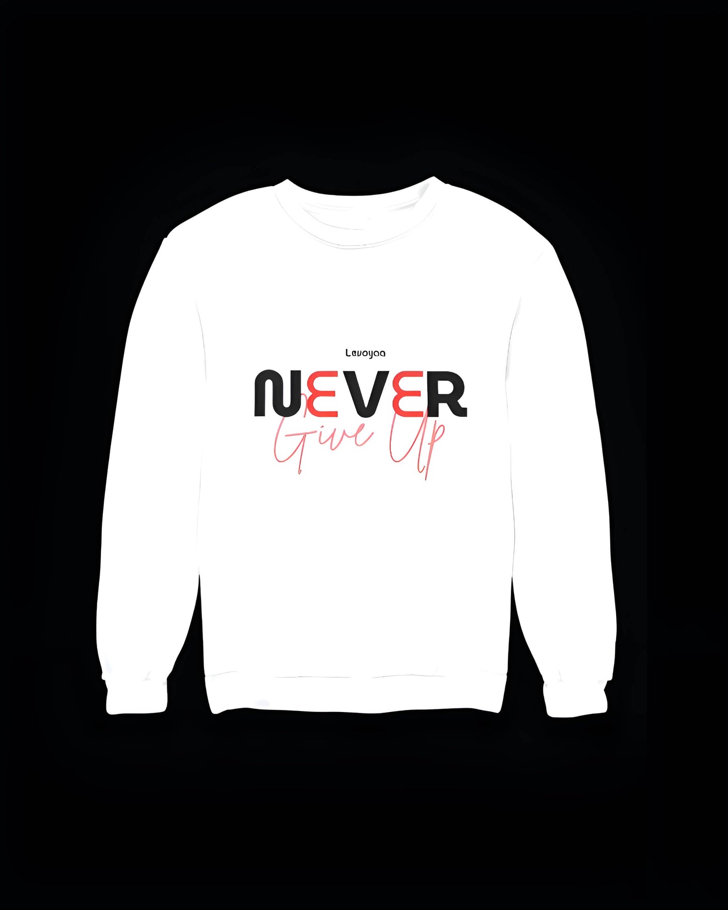 Levoyaa - Never Give Up Oversized Sweatshirt