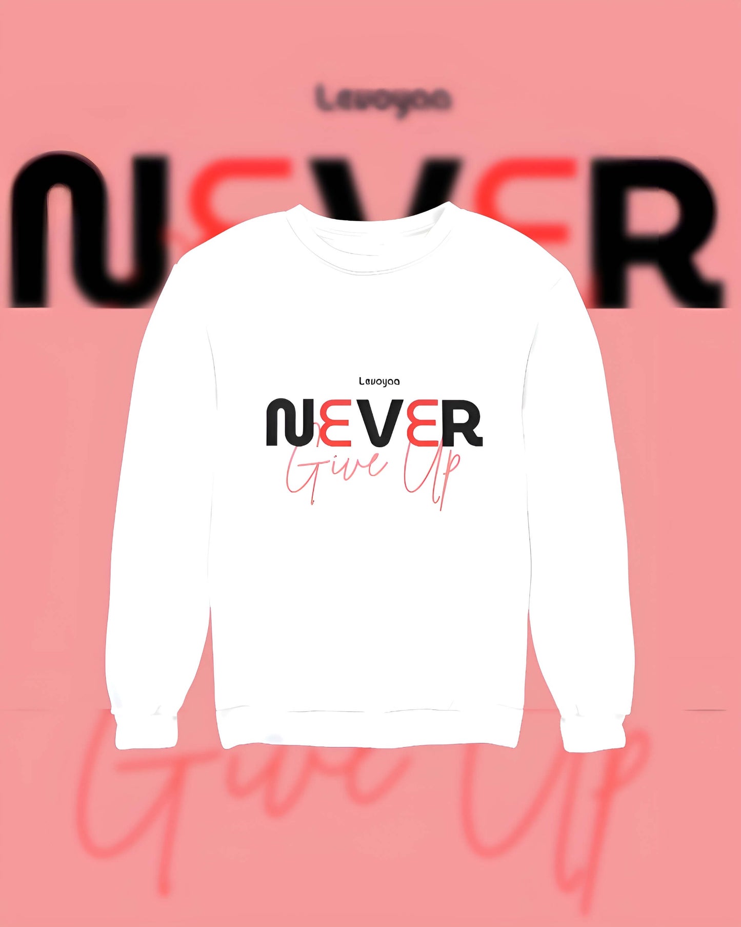 Levoyaa - Never Give Up Oversized Sweatshirt