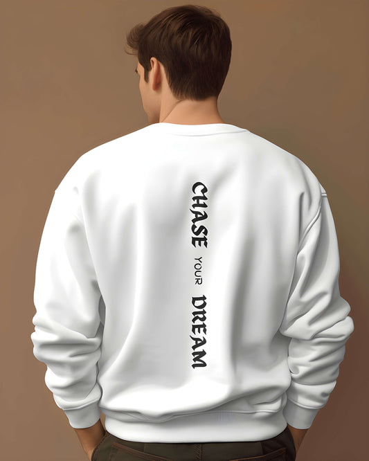 Chase Your Dream | Inspirational Quote | Sweatshirt