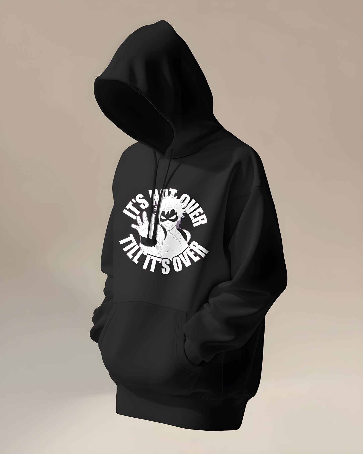 It’s Not Over Till It’s Over - Anime Hoodie
