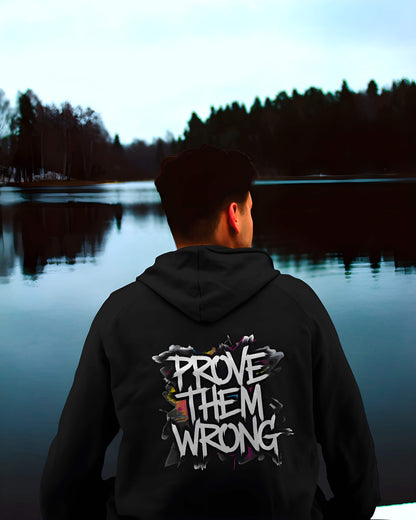 Prove Them Wrong Motivational | Hoodie