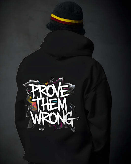 Prove Them Wrong Motivational | Hoodie